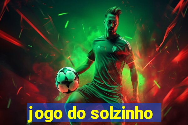 jogo do solzinho