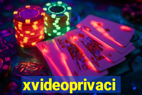 xvideoprivaci