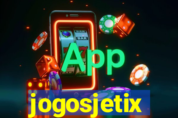 jogosjetix