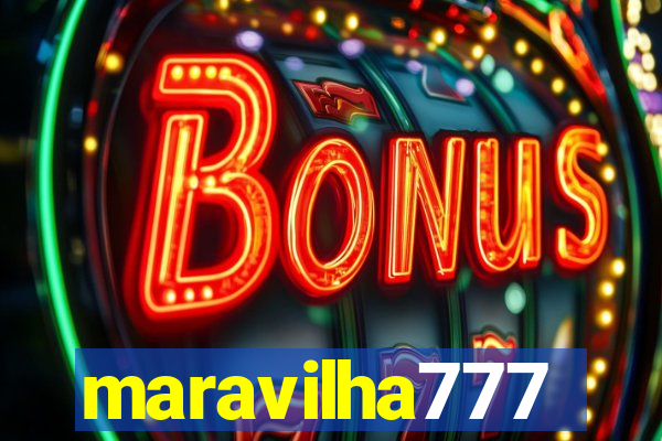 maravilha777