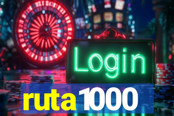 ruta1000