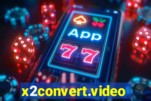 x2convert.video